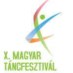 X. Magyar Táncfesztivál Győrben