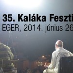 Kaláka Fesztivál június végén Egerben