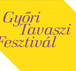 Március idusán kezdődik a Győri Tavaszi Fesztivál