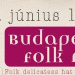 Budapest Folk Fest hat helyszínen, öt napon át június 10-től
