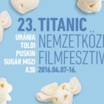 Összeállt a Titanic Filmfesztivál versenyprogramja