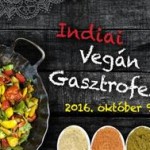 Indiai Vegán Gasztrofesztivál