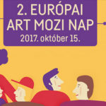 Európai Art Mozi Nap: Premier előtti vetítések és fesztiváldíjas művészfilmek